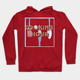 Cooking Hour Hoodie